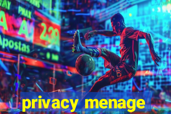 privacy menage
